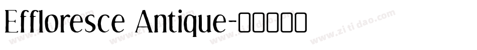 Effloresce Antique字体转换